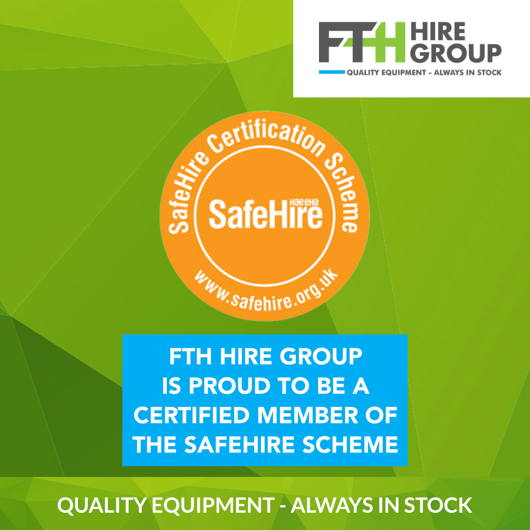 FTH Hire Group: A Certified Member of the Safehire Certified Scheme